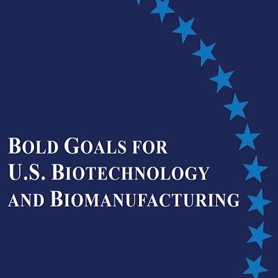 Bold Goals for U.S. Biotechnology
